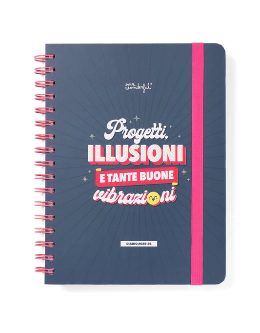 Diario Agenda Mr. Wonderful 2025-2026 Giornaliero – Progetti, illusioni e tante buone vibrazioni