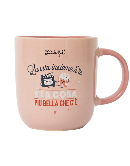 Tazza Mr. Wonderful - "La vita insieme a te è la cosa più bella che c'è"